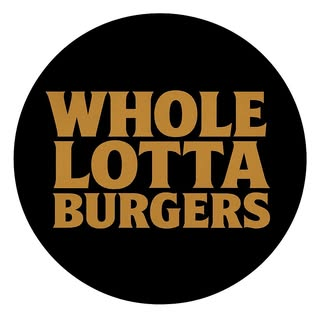 Whole Lotta Burgers
